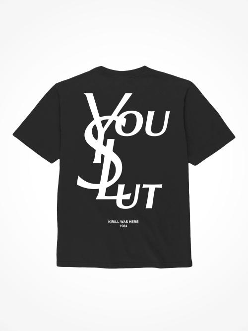 You S*** - Black T-Shirt